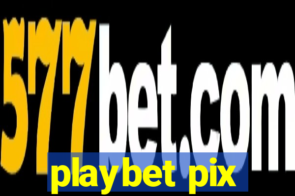 playbet pix